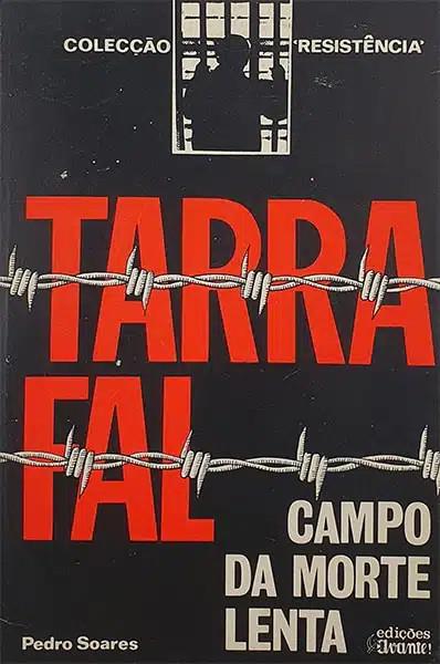 Tarrafal, Campo da Morte Lenta