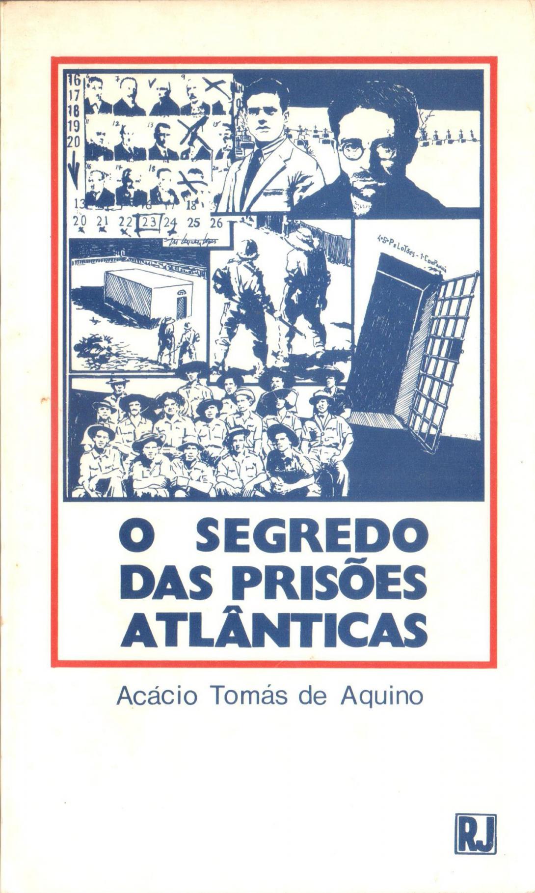 O segredo das prisões atlânticas